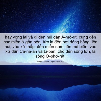 Picture 06 - Phục Truyền Luật Lệ 1:7 VIE - hãy vòng lại và đi đến núi dân - Bible Verse Picture