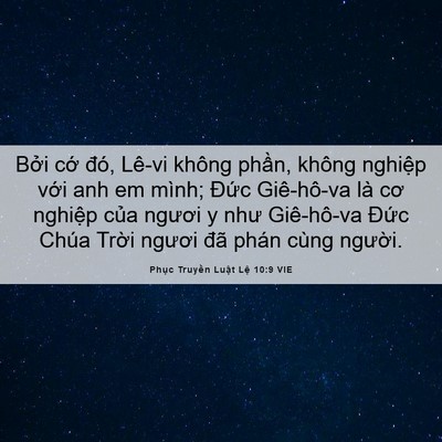 Picture 06 - Phục Truyền Luật Lệ 10:9 VIE - Bởi cớ đó, Lê-vi không phần, không - Bible Verse Picture