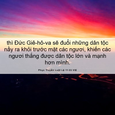 Picture 06 - Phục Truyền Luật Lệ 11:23 VIE - thì Đức Giê-hô-va sẽ đuổi những dân - Bible Verse Picture