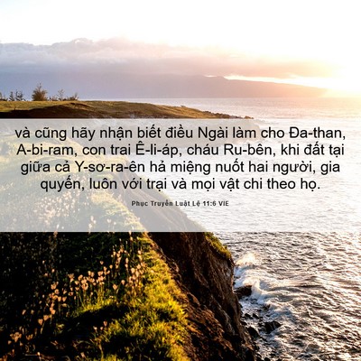 Picture 06 - Phục Truyền Luật Lệ 11:6 VIE - và cũng hãy nhận biết điều Ngài làm - Bible Verse Picture