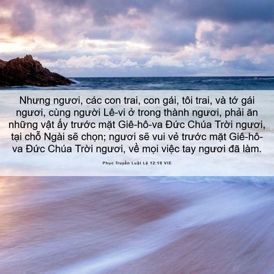 Picture 06 - Phục Truyền Luật Lệ 12:18 VIE - Nhưng ngươi, các con trai, con gái, tôi - Bible Verse Picture