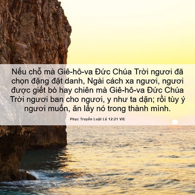 Picture 06 - Phục Truyền Luật Lệ 12:21 VIE - Nếu chỗ mà Giê-hô-va Đức Chúa Trời - Bible Verse Picture