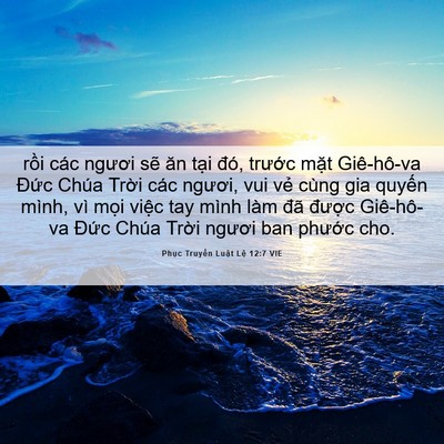 Picture 06 - Phục Truyền Luật Lệ 12:7 VIE - rồi các ngươi sẽ ăn tại đó, trước - Bible Verse Picture