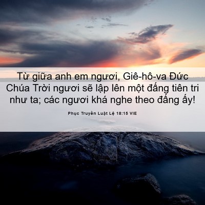 Picture 06 - Phục Truyền Luật Lệ 18:15 VIE - Từ giữa anh em ngươi, Giê-hô-va Đức - Bible Verse Picture