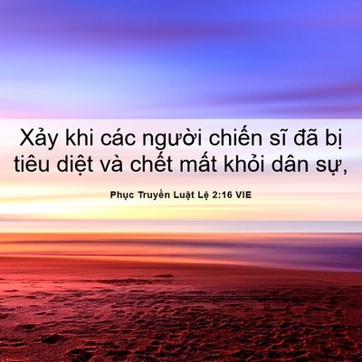 Picture 06 - Phục Truyền Luật Lệ 2:16 VIE - Xảy khi các người chiến sĩ đã bị - Bible Verse Picture
