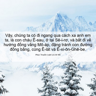 Picture 06 - Phục Truyền Luật Lệ 2:8 VIE - Vậy, chúng ta có đi ngang qua cách xa anh - Bible Verse Picture