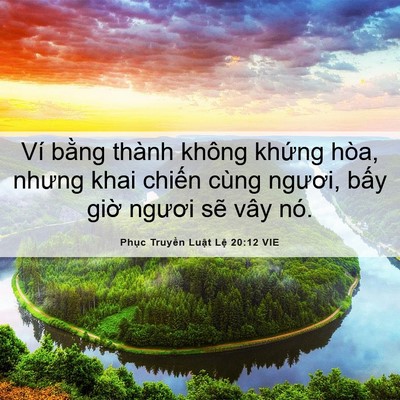 Picture 06 - Phục Truyền Luật Lệ 20:12 VIE - Ví bằng thành không khứng hòa, nhưng - Bible Verse Picture