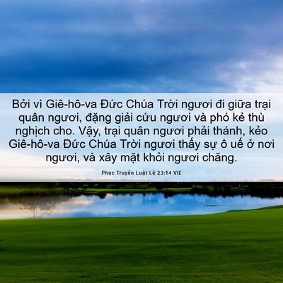 Picture 06 - Phục Truyền Luật Lệ 23:14 VIE - Bởi vì Giê-hô-va Đức Chúa Trời ngươi - Bible Verse Picture