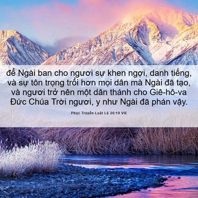 Picture 06 - Phục Truyền Luật Lệ 26:19 VIE - để Ngài ban cho ngươi sự khen ngợi, - Bible Verse Picture