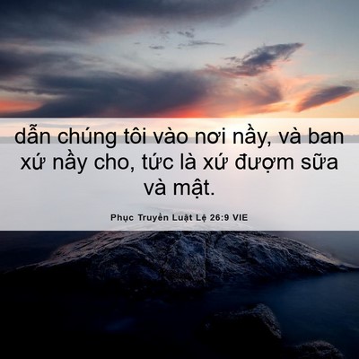 Picture 06 - Phục Truyền Luật Lệ 26:9 VIE - dẫn chúng tôi vào nơi nầy, và ban xứ - Bible Verse Picture