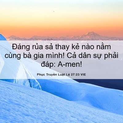 Picture 06 - Phục Truyền Luật Lệ 27:23 VIE - Đáng rủa sả thay kẻ nào nằm cùng bà - Bible Verse Picture