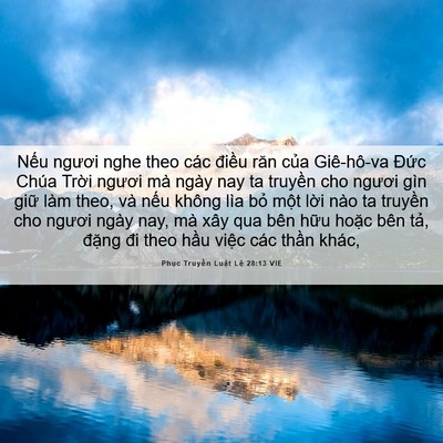 Picture 06 - Phục Truyền Luật Lệ 28:13 VIE - Nếu ngươi nghe theo các điều răn của - Bible Verse Picture