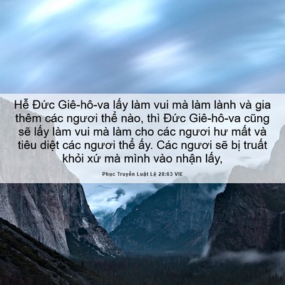 Picture 06 - Phục Truyền Luật Lệ 28:63 VIE - Hễ Đức Giê-hô-va lấy làm vui mà làm - Bible Verse Picture