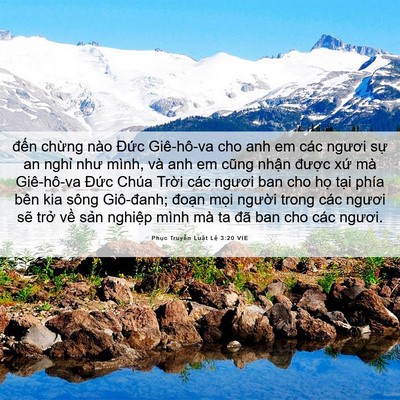 Picture 06 - Phục Truyền Luật Lệ 3:20 VIE - đến chừng nào Đức Giê-hô-va cho anh em - Bible Verse Picture