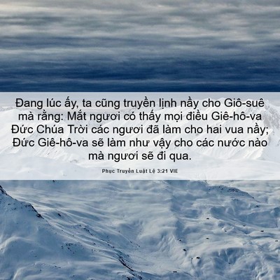 Picture 06 - Phục Truyền Luật Lệ 3:21 VIE - Đang lúc ấy, ta cũng truyền lịnh nầy - Bible Verse Picture