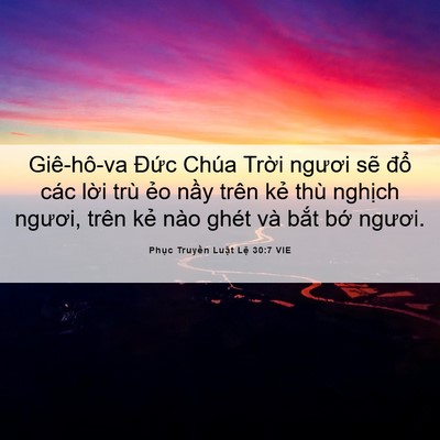 Picture 06 - Phục Truyền Luật Lệ 30:7 VIE - Giê-hô-va Đức Chúa Trời ngươi sẽ - Bible Verse Picture