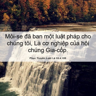 Picture 06 - Phục Truyền Luật Lệ 33:4 VIE - Môi-se đã ban một luật pháp cho chúng - Bible Verse Picture