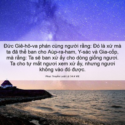 Picture 06 - Phục Truyền Luật Lệ 34:4 VIE - Đức Giê-hô-va phán cùng người rằng: - Bible Verse Picture
