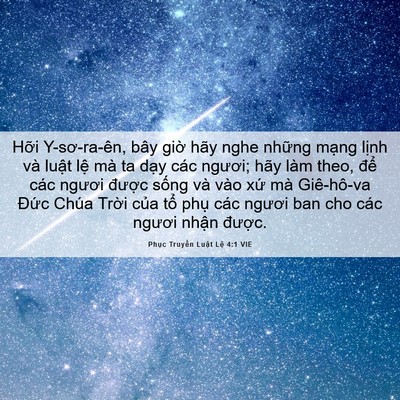 Picture 06 - Phục Truyền Luật Lệ 4:1 VIE - Hỡi Y-sơ-ra-ên, bây giờ hãy nghe những - Bible Verse Picture