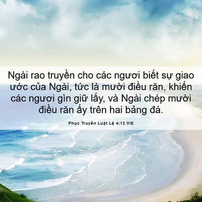 Picture 06 - Phục Truyền Luật Lệ 4:13 VIE - Ngài rao truyền cho các ngươi biết sự - Bible Verse Picture