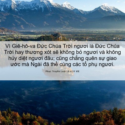 Picture 06 - Phục Truyền Luật Lệ 4:31 VIE - Vì Giê-hô-va Đức Chúa Trời ngươi là - Bible Verse Picture