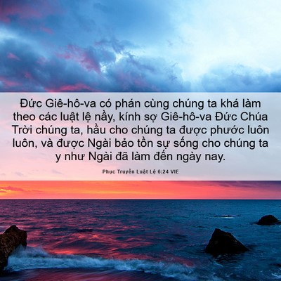 Picture 06 - Phục Truyền Luật Lệ 6:24 VIE - Đức Giê-hô-va có phán cùng chúng ta khá - Bible Verse Picture