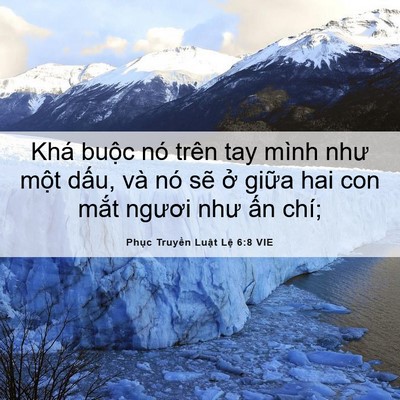 Picture 06 - Phục Truyền Luật Lệ 6:8 VIE - Khá buộc nó trên tay mình như một dấu, - Bible Verse Picture