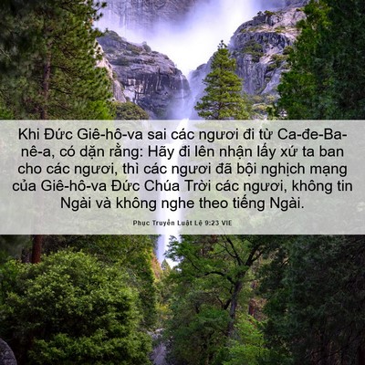 Picture 06 - Phục Truyền Luật Lệ 9:23 VIE - Khi Đức Giê-hô-va sai các ngươi đi từ - Bible Verse Picture