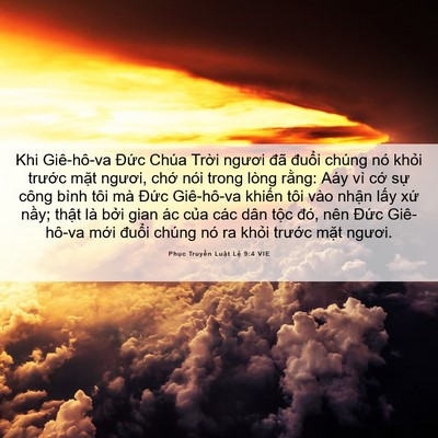 Picture 06 - Phục Truyền Luật Lệ 9:4 VIE - Khi Giê-hô-va Đức Chúa Trời ngươi đã - Bible Verse Picture
