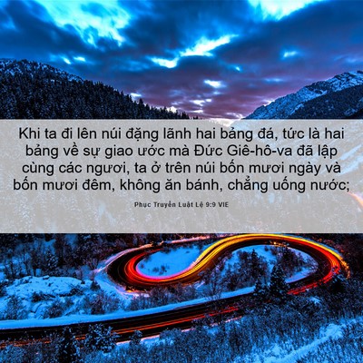 Picture 06 - Phục Truyền Luật Lệ 9:9 VIE - Khi ta đi lên núi đặng lãnh hai bảng - Bible Verse Picture