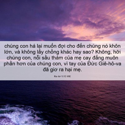 Picture 06 - Ru-tơ 1:13 VIE - chúng con há lại muốn đợi cho đến - Bible Verse Picture