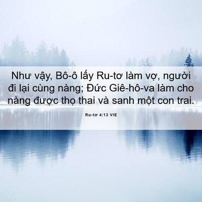 Picture 06 - Ru-tơ 4:13 VIE - Như vậy, Bô-ô lấy Ru-tơ làm vợ, - Bible Verse Picture