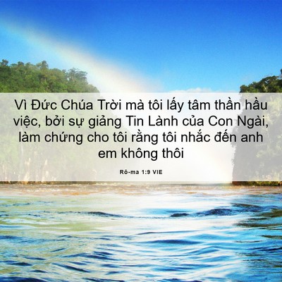 Picture 06 - Rô-ma 1:9 VIE - Vì Đức Chúa Trời mà tôi lấy tâm - Bible Verse Picture
