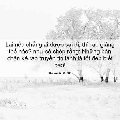 Picture 06 - Rô-ma 10:15 VIE - Lại nếu chẳng ai được sai đi, thì rao - Bible Verse Picture