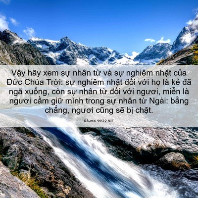 Picture 06 - Rô-ma 11:22 VIE - Vậy hãy xem sự nhân từ và sự nghiêm - Bible Verse Picture