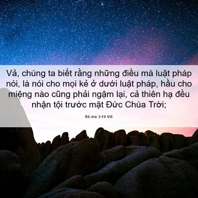 Picture 06 - Rô-ma 3:19 VIE - Vả, chúng ta biết rằng những điều mà - Bible Verse Picture