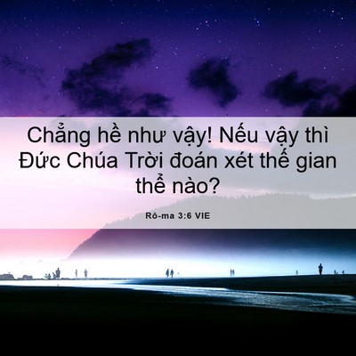 Picture 06 - Rô-ma 3:6 VIE - Chẳng hề như vậy! Nếu vậy thì Đức - Bible Verse Picture