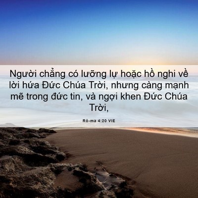 Picture 06 - Rô-ma 4:20 VIE - Người chẳng có lưỡng lự hoặc hồ - Bible Verse Picture