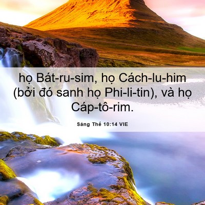 Picture 06 - Sáng Thế 10:14 VIE - họ Bát-ru-sim, họ Cách-lu-him (bởi đó - Bible Verse Picture