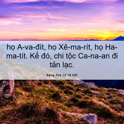 Picture 06 - Sáng Thế 10:18 VIE - họ A-va-đít, họ Xê-ma-rít, họ - Bible Verse Picture
