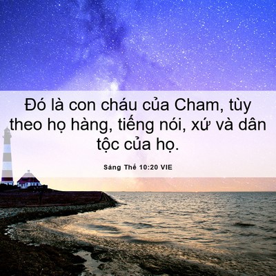 Picture 06 - Sáng Thế 10:20 VIE - Đó là con cháu của Cham, tùy theo họ - Bible Verse Picture