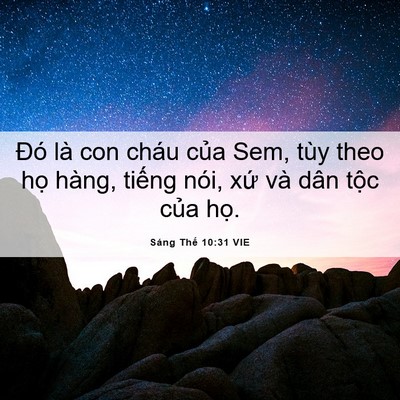 Picture 06 - Sáng Thế 10:31 VIE - Đó là con cháu của Sem, tùy theo họ - Bible Verse Picture