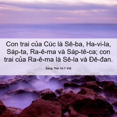 Picture 06 - Sáng Thế 10:7 VIE - Con trai của Cúc là Sê-ba, Ha-vi-la, - Bible Verse Picture