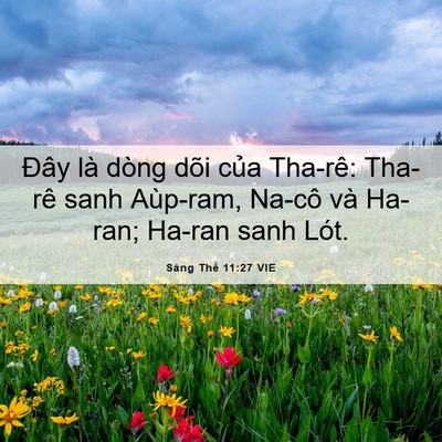 Picture 06 - Sáng Thế 11:27 VIE - Đây là dòng dõi của Tha-rê: Tha-rê sanh - Bible Verse Picture