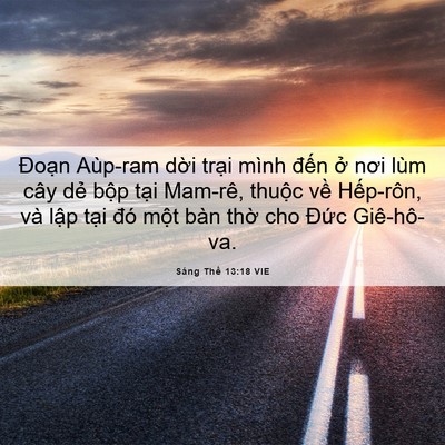 Picture 06 - Sáng Thế 13:18 VIE - Đoạn Aùp-ram dời trại mình đến ở - Bible Verse Picture