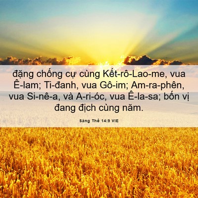 Picture 06 - Sáng Thế 14:9 VIE - đặng chống cự cùng Kết-rô-Lao-me, vua - Bible Verse Picture