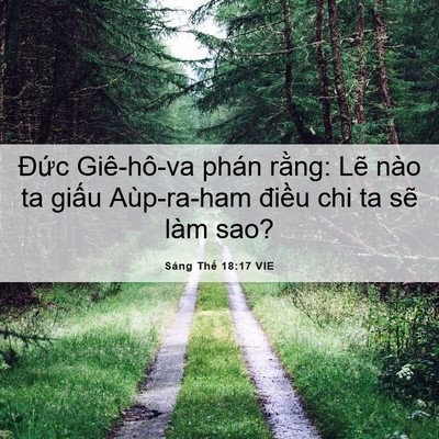 Picture 06 - Sáng Thế 18:17 VIE - Đức Giê-hô-va phán rằng: Lẽ nào ta - Bible Verse Picture