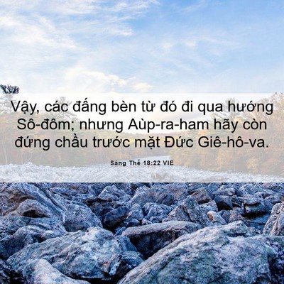 Picture 06 - Sáng Thế 18:22 VIE - Vậy, các đấng bèn từ đó đi qua - Bible Verse Picture