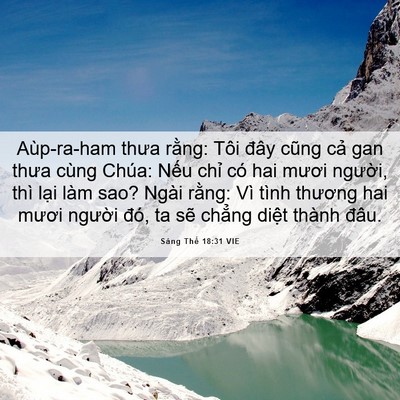 Picture 06 - Sáng Thế 18:31 VIE - Aùp-ra-ham thưa rằng: Tôi đây cũng cả - Bible Verse Picture