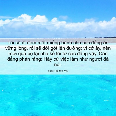 Picture 06 - Sáng Thế 18:5 VIE - Tôi sẽ đi đem một miếng bánh cho các - Bible Verse Picture